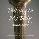 Talking to My Body