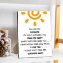You Are My Sunshine Sign, Inspirational Table Signs, 8 x 11 inches Wooden Sign with Stand, Birthday Gifts for Family Friends, Home Office Bedroom Desk Decor -21