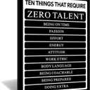 Motivational Canvas Wall Art Decor Inspirational Theme Picture Print Positive Affirmation Zero Talent Quotes Poster Artwork for Home Office Hallway Living Room Framed Ready to Hang [18''W x 24''H]