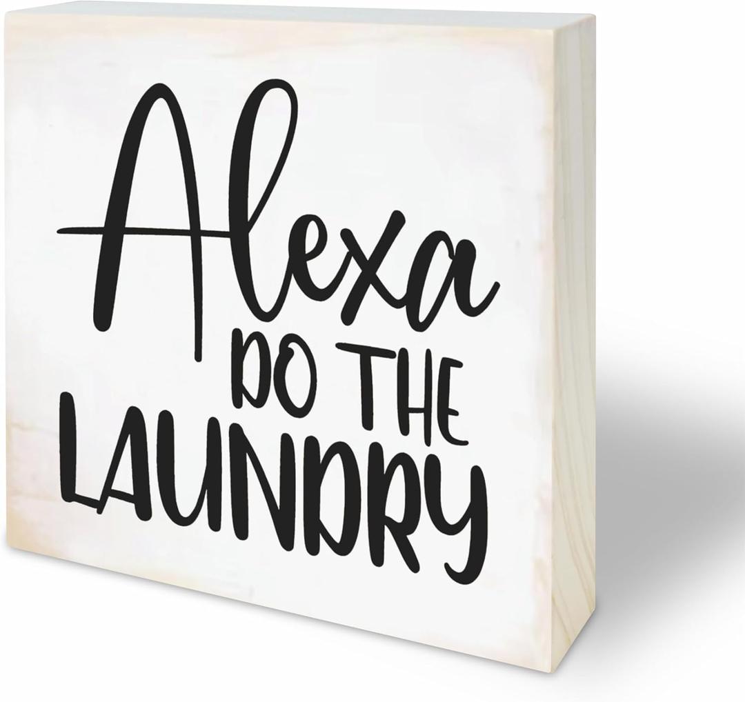4X 4 Natural Pine Wood Plaque - Alexa, Do The Laundry - Funny Wooden Decor for Laundry Room, Table Top, Shelf, Cheerful Gift, Home & Office Decorations - A22