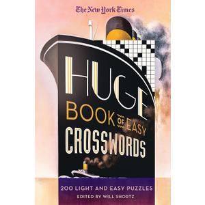 The New York Times Huge Book of Easy Crosswords: 200 Light and Easy Puzzles