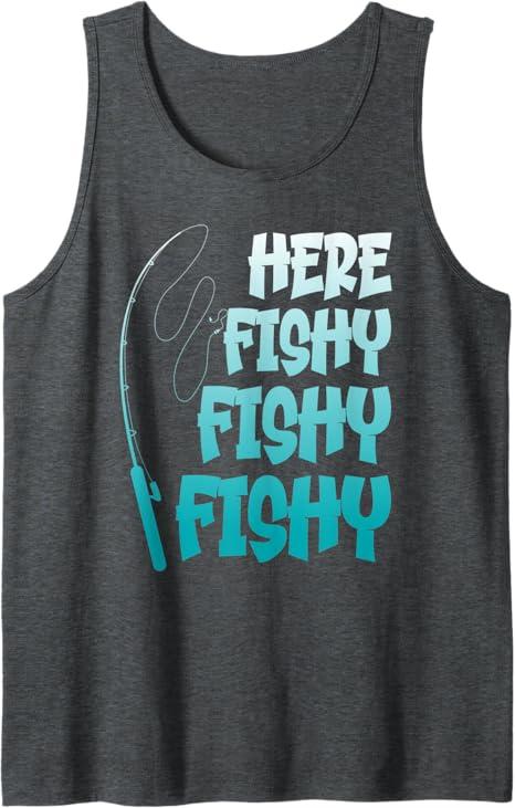 Here Fishy Fishy Fishy Men's Fishing Here Fishy Fishy Fishy Tank Top, Large
