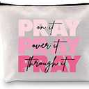 G2TUP Christian Gift Pray On It Pray Over It Pray Through It Prayer Cosmetic Bag And Travel Make Up Pouch With Zipper Power In Prayer Gift (Pray On It White Bag)