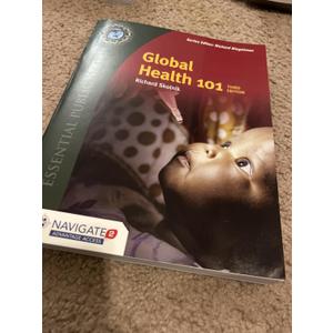 Global Health 101 (Essential Public Health)