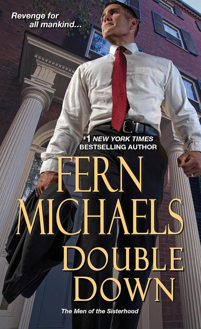 Double Down (The Men of the Sisterhood Book 1) by Fern Michaels (Author) 