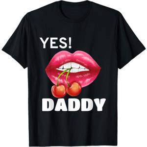 Yes! Daddy, Sexy Mouth And Cherries While Role Playing T-Shirt (Small, Black) Yes! Daddy, Sexy Mouth And Cherries While Role Playing T-Shirt (Small, Black)