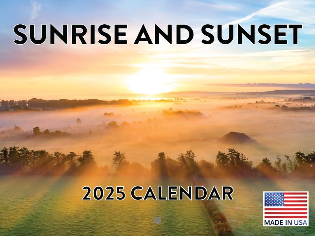 Sunrise and Sunset Calendar 2025 Monthly Wall Calender 12 Month | American Made In The USA