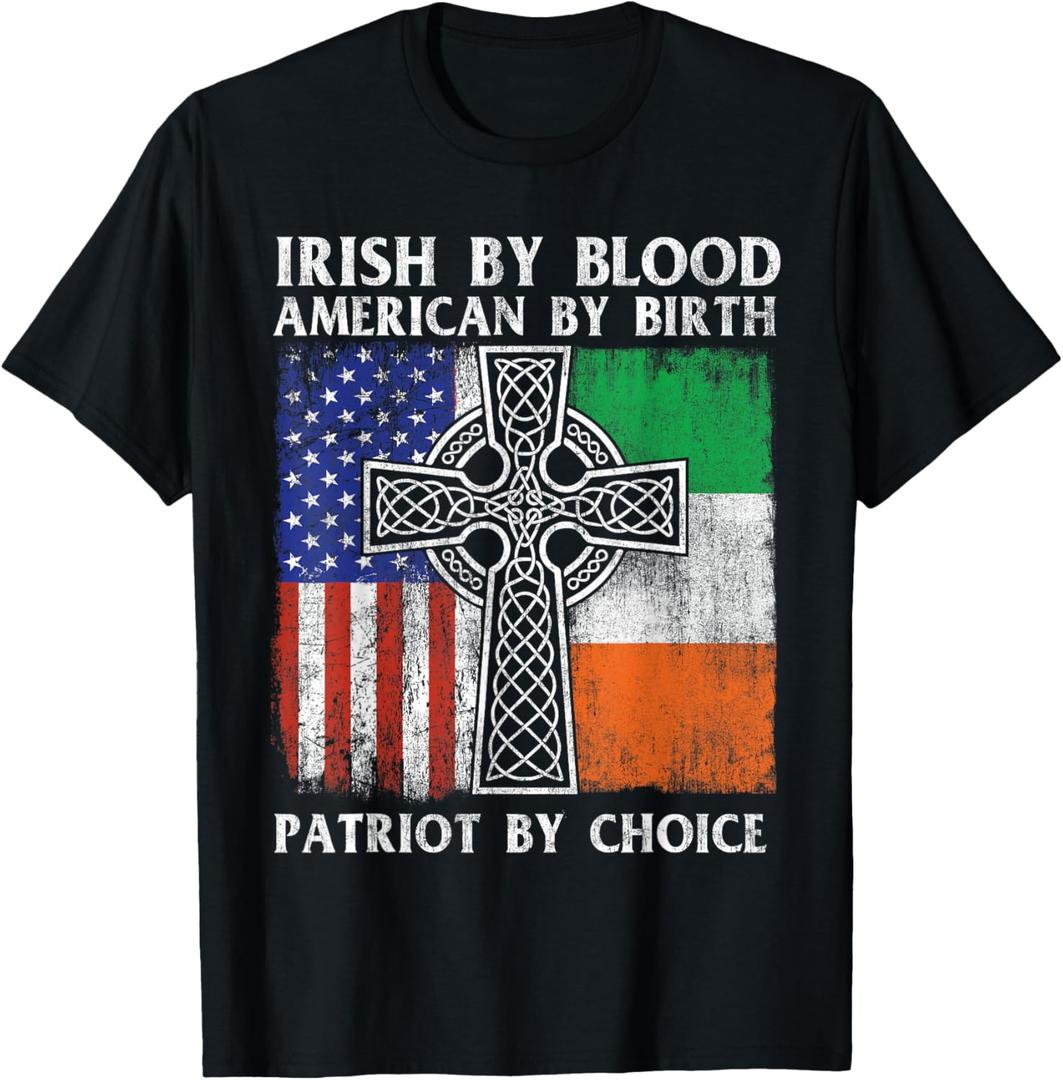 Irish by Blood American by Birth Patriot by Choice - Ireland T-Shirt Small