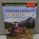 Wilderness and Rescue Medicine: .