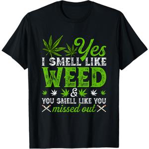 Yes I Smell Like Weed You Smell Like You Missed Out Cannabis T-Shirt (Gray, M)