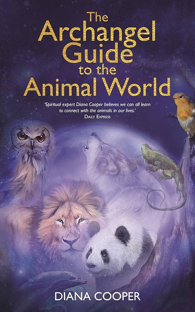 The Archangel Guide to the Animal World, Paperback