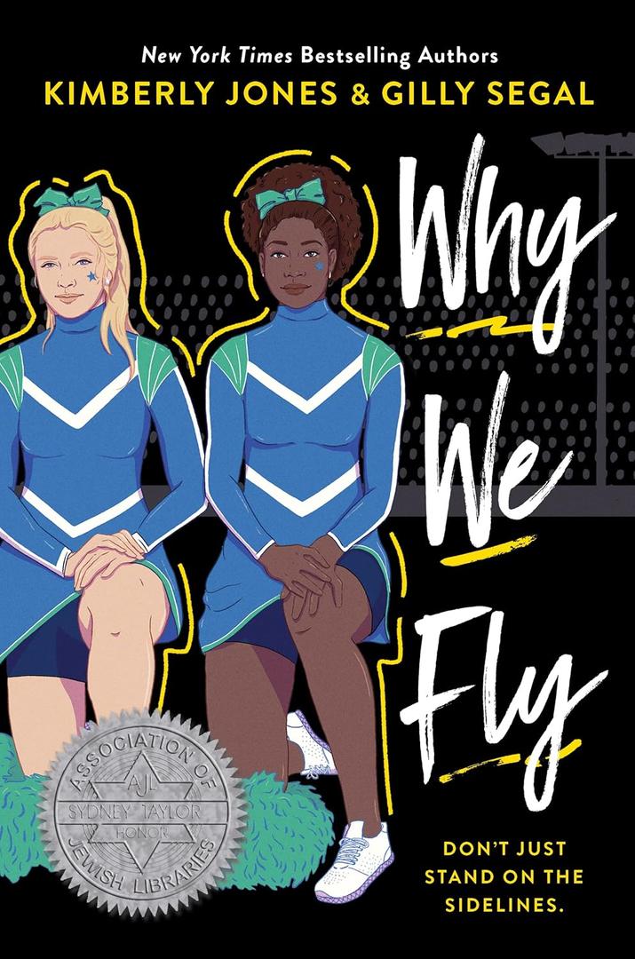 Why We Fly by Kimberly Jones (Author), Gilly Segal (Author)