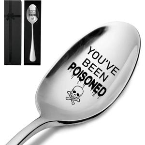 You Have Been Poisoned,Funny Engraved Stainless Spoon,Coffee/Tea/Ice Cream/Dessert/Cereal Spoon for Women Men,Best Friend Spoon Gift(With Gift Box)