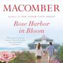 Rose Harbor in Bloom: A Novel