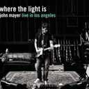 Where The Light Is: John Mayer Live In Los Angeles, CD