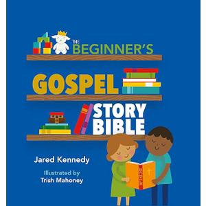 The Beginner's Gospel Story Bible, Hardcover