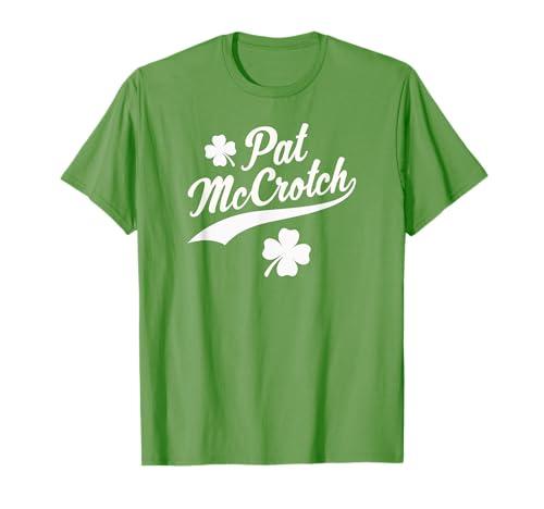Funny St Patrick's Day Pat McCrotch Green T-Shirt L