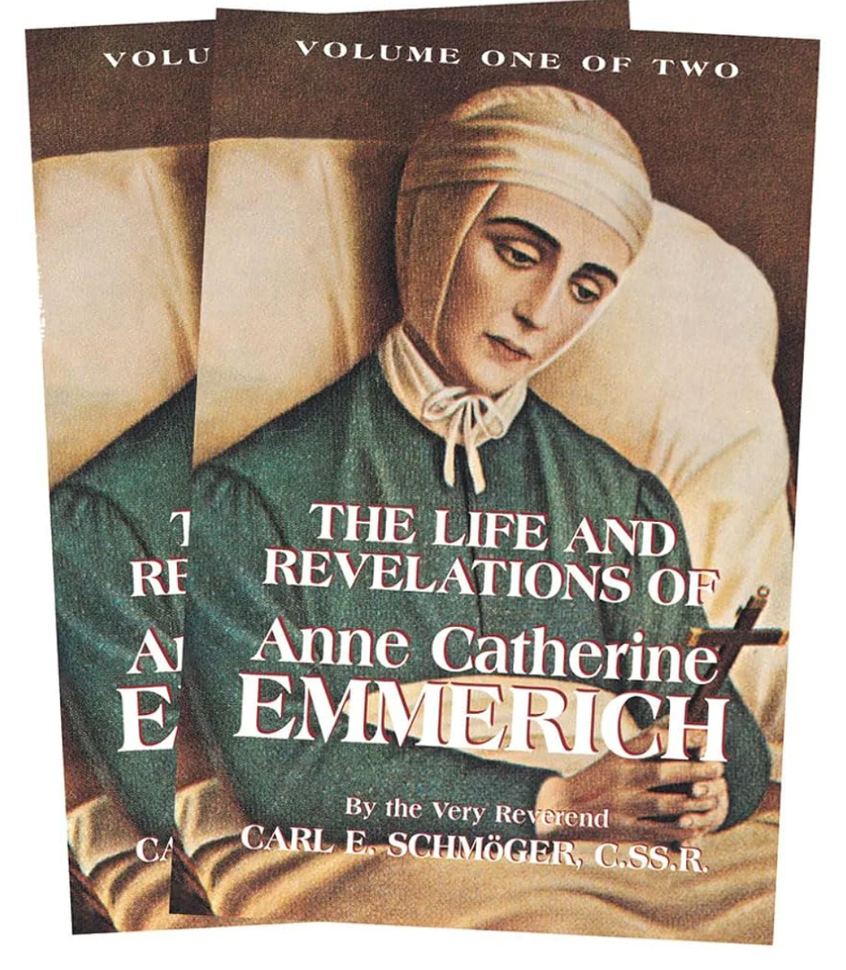 The Life and Revelations of Anne Catherine Emmerich (2-Volume Set)