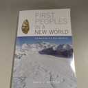 First Peoples in a New World: Colonizing Ice Age America, by David J. Meltzer (Author)
