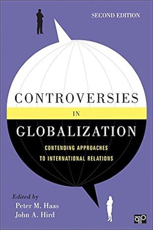 Controversies in Globalization: Contending Approaches to International Relations, 2nd Edition (Book)