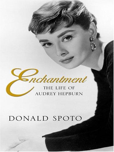 Enchantment: The Life of Audrey Hepburn