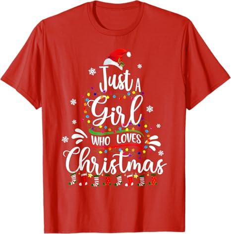 Merry Christmas Just A Girl Who Loves Christmas Tree Xmas T-Shirt S