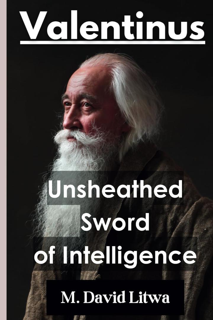 Valentinus: Unsheathed Sword of Intelligence Paperback