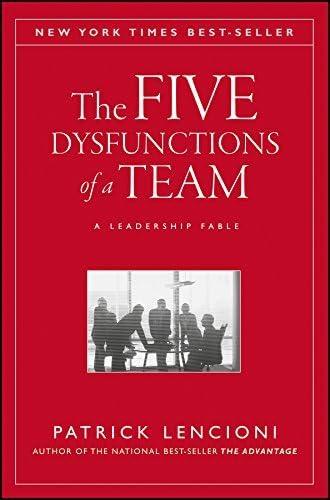 [Patrick Lencioni] The Five Dysfunctions of a Team: A Leadership Fable
