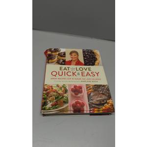 Marlene Koch
Eat What You Love: Quick & Easy: Great Recipes Low in Sugar, Fat, and Calories