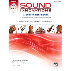 Sound Innovations for String Orchestra, Bk 2: A Revolutionary Method for Early-Intermediate Musicians (Bass), Book