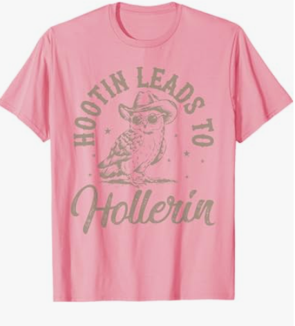 Hootin Leads To Hollerin T-Shirt (Medium)