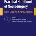 Practical Handbook of Neurosurgery: From Leading Neurosurgeons