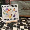 Painting Gifts for Women Men, Birthday Christmas Gifts for Artist Art Lover Students Painter, Art Lover Gifts for Teacher, Artist Birthday Gifts, Artist Decor Sign, Create More Worry Less