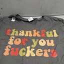 Thankful For You Funny Men Womens Boy Family Matching Black T-Shirt size XXL