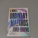 Ordinary Hazards: A Novel Book