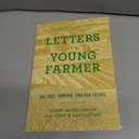 Letters to a Young Farmer: On Food, Farming, and Our Future