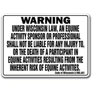 Wisconsin Equine Sign Activity Liability Warning Statute Horse Farm Barn Stable (12" x 18" Rigid Plastic)