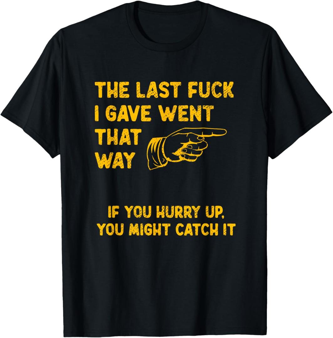 Don't Give No Fucks Adult Humor Inappropriate Asshole Fuck T-Shirt, Black 