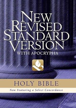 The Holy Bible: New Revised Standard Version with Apocrypha The Holy Bible: New Revised Standard Version with Apocrypha