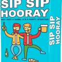 Sip Sip Hooray Drinking Card Game – Fun Party Game for Adults, Couples, and Friends | Perfect for Drinking Parties, College Gatherings, and Game Nights