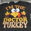 Thanksgiving I'm The Doctor Turkey Matching T-Shirt, Size L