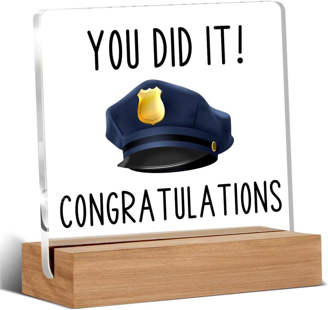 Police Academy Graduation Gifts, You Did It Acrylic Sign