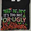 This is My Its Too Hot for Ugly Christmas Sweaters Family T-Shirt S