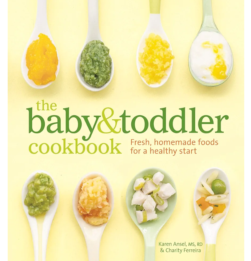 The Baby and Toddler Cookbook: Fresh, Homemade Foods for a Healthy Start