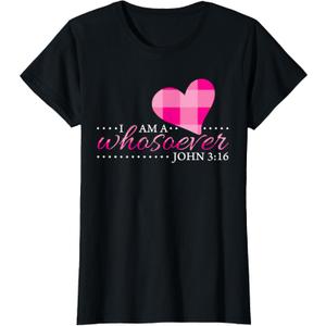 John 3:16 Shirts Women I Am a Whosoever Christian Gifts Mom, X-Small