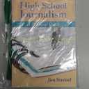 High School Journalism: A Practical Guide, Paperback