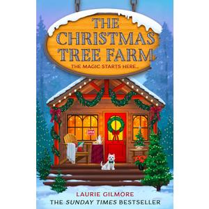 The Christmas Tree Farm: A grumpy sunshine viral TikTok sensation romcom for fans of winter cozy mysteries and spicy romances in 2025! (Dream Harbor) (Book 3)