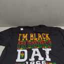 I'm Black And Juneteenth Is My Independence Day Pride Black T-Shirt, XL