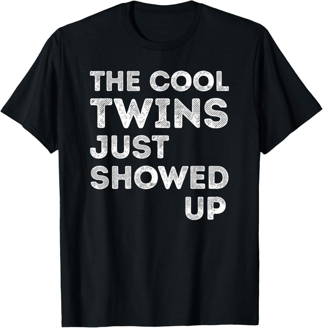 The Cool Twins Just Showed Up Funny Twin Twinning Matching T-Shirt, Small