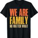 We Are Family No Matter What. Funny Family Reunion. T-Shirt (Small, Black)